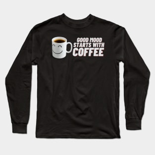 Kaffee good Mood Espresso Tasse Long Sleeve T-Shirt